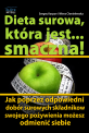 Dieta surowa, która jest... smaczna!