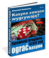 Kasyna zawsze wygrywaj�?