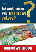 Jak zaplanować finansowy sukces? Jak zaplanować finansowy sukces?